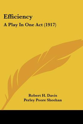 Libro Efficiency: A Play In One Act (1917) - Davis, Rober...