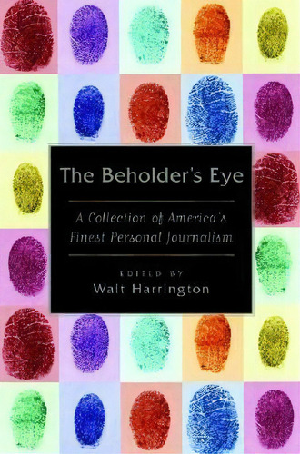The Beholder's Eye, De Walt Harrington. Editorial Grove Press Atlantic Monthly Press, Tapa Blanda En Inglés