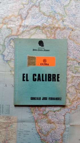 Gonzalo José Fernandez - El Calibre / Asociación Mauser 1972