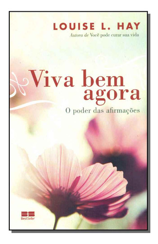 Libro Viva Bem Agora De Hay Louise L Best Seller