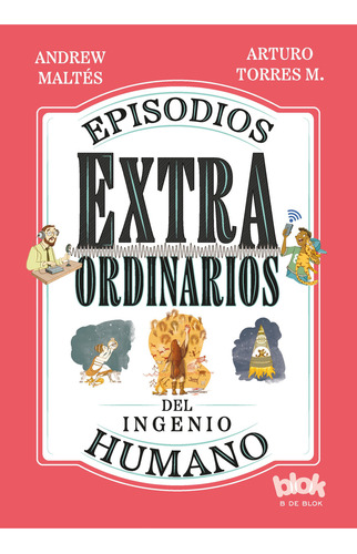 Episodios Extraordinarios Del Ingenio Humano: Libro Original