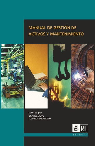 Manual De Gestión De Activos Y Mantenimiento, De Adolfo Arata. Editorial Ril Editores En Español