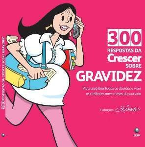 300 Respostas Da Crescer Sobre Gravidez