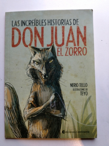 Las Increíbles Historias De Don Juan El Zorro