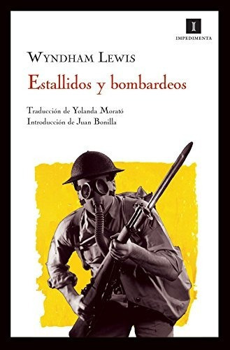 Estallidos Y Bombarderos, De Wyndham Lewis., Vol. 0. Editorial Impedimenta, Tapa Blanda En Español, 2008