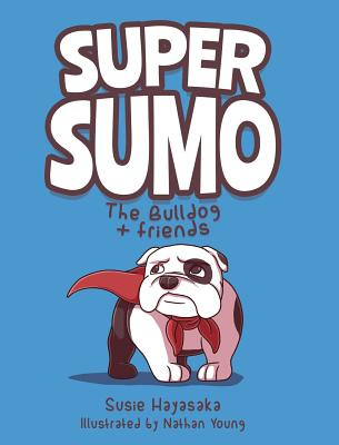 Libro Super Sumo The Bulldog + Friends - Hayasaka, Susie