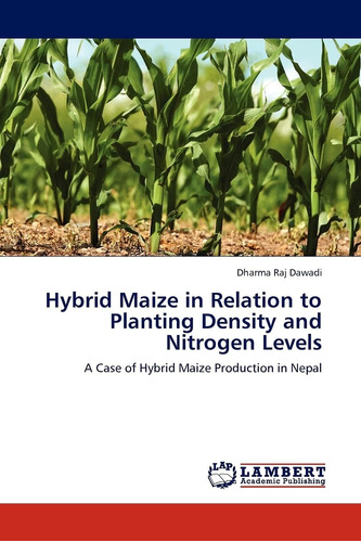 Libro: Hybrid Maize In Relation To Planting Density And A Of
