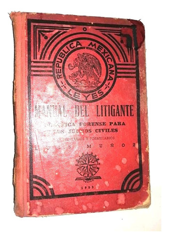 Manual Del Litigante, Juicios Civiles Luis Muñoz 1953