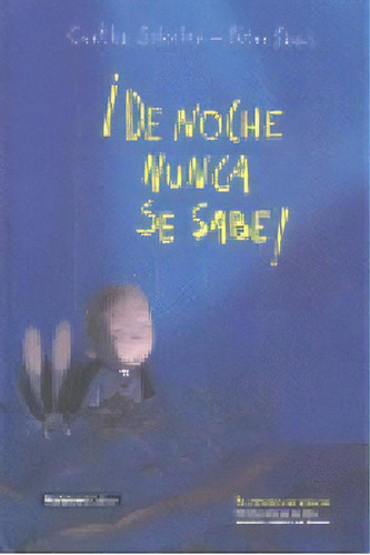Libro - Ãâ¡de Noche Nunca Se Sabe!, De Sokolov, Cvetka. Edi