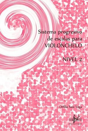 Sistema Progresivo De Escalas, Nivel 2 - Saiz Vega, Orfilia