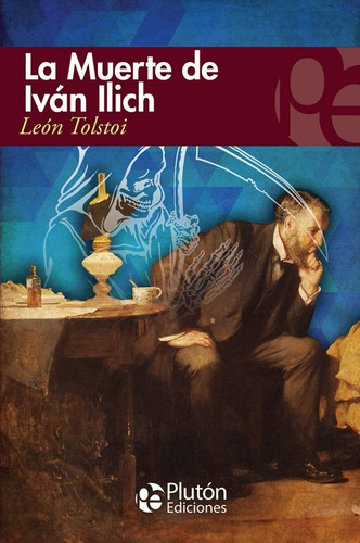 Libro La Muerte De Iván Ilich Y Otros Relatos / León Tolstói