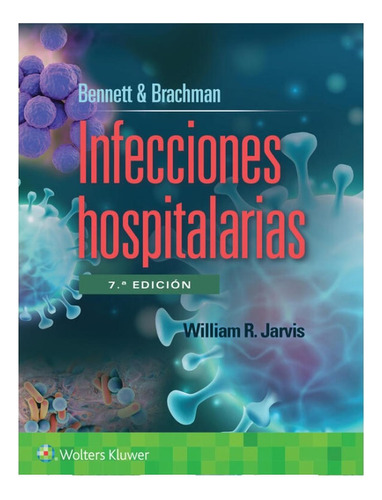 Libro Bennett & Brachman. Infecciones Hospitalarias