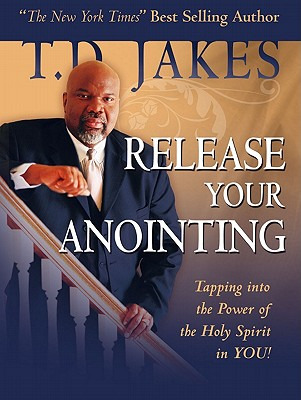 Libro Release Your Anointing: Tapping The Power Of The Ho...