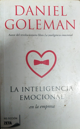 Inteligencia Emocional En La Empresa Daniel Goleman Grupo Z