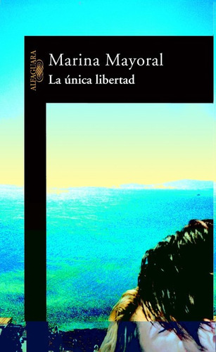 Libro La Ãºnica Libertad