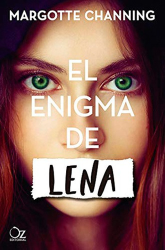 El Enigma De Lena, De Margotte Channing. Editorial Oz Editorial, Tapa Blanda En Español, 2019