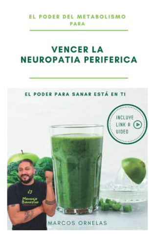 Libro : El Poder Del Metabolismo Para Vencer La Neuropatia.