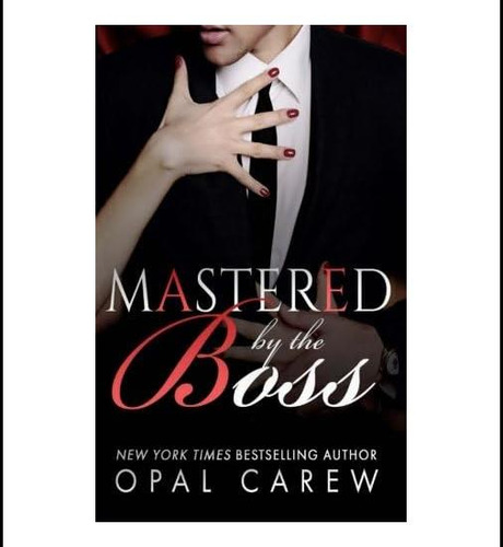 Libro: Mastered By The Boss (mastered By From Opal Carew)