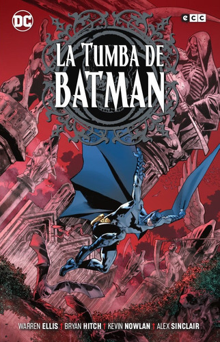 La tumba de Batman, de Ellis, Warren. Editorial ECC ediciones, tapa blanda en español