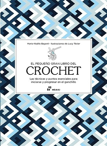 El Pequeno Gran Libro Del Crochet - Bayard Marie-noelle