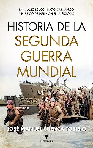 Libro Historia De La Segunda Guerra Mundial De Cuenca Toribi