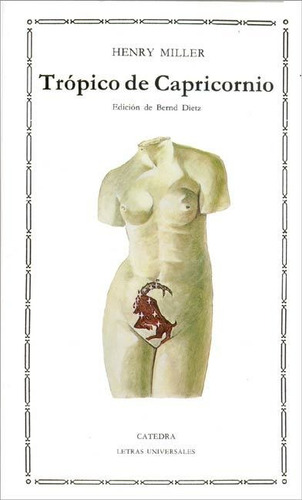 Trópico De Capricórnio, De Henry Miller. Editorial Cátedra En Español, 1999
