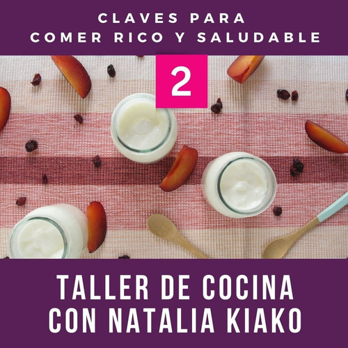 Imagen 5 de 8 de Claves De Cocina Con Nati Kiako: Frutas, Vegetales, Semillas