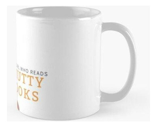 Taza Solo Una Chica Que Lee Libros Obscenos 18 Calidad Premi