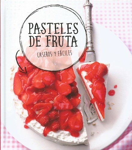 Pasteles De Fruta, De Editorial Guadal. Editorial Guadal, Tapa Blanda, Edición 1 En Español