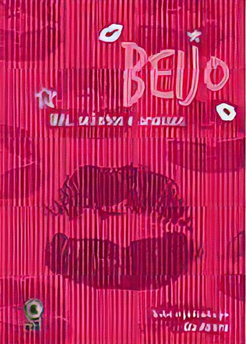 Beijo - Bvs, Selinhos E Amassos, De Helena Wendel Abramo. Editora Conrad, Capa Dura Em Português