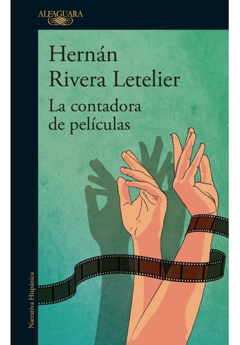 Libro La Contadora De Películas - Hernán Rivera Letelier