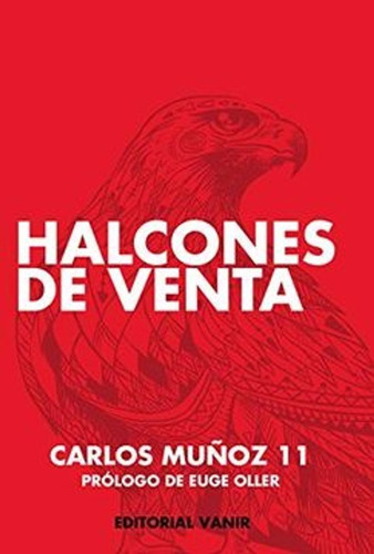Halcones De Venta - Carlos Muñoz - Stock En Chile
