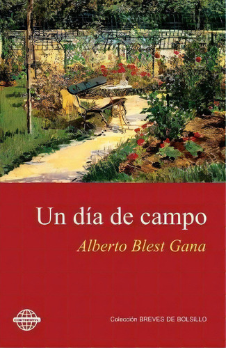 Un D A De Campo, De Alberto Blest Gana. Editorial Createspace Independent Publishing Platform, Tapa Blanda En Español