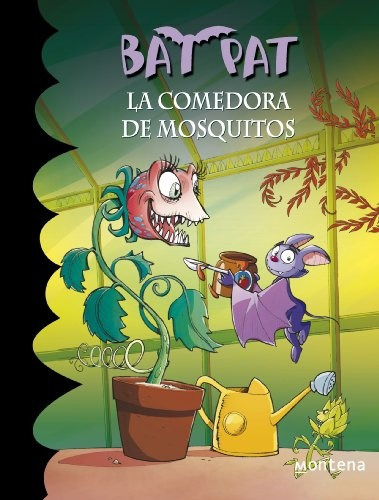 Bat Pat 25. La Comedora De Mosquitos - Roberto Pavanello