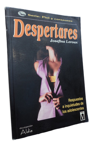 Despertares. Inquietudes De Los Adolescentes Josefina Leroux