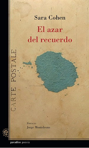 El Azar Del Recuerdo, De Sara Cohen. Editorial Paradiso, Tapa Blanda, Edición 1 En Español