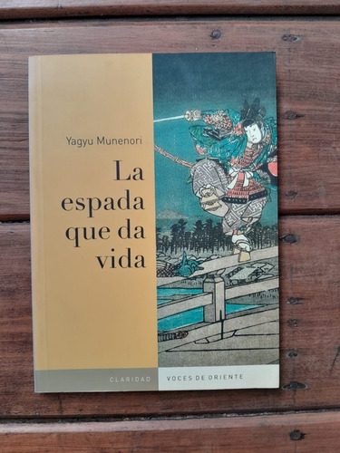 La Espada Que Da Vida - Yagyu Munenori