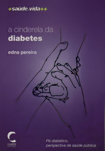 Libro Cinderela Da Diabetes, A - Pereira, Edna