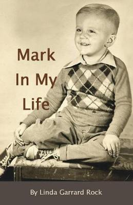 Libro A Mark In My Life - Linda Garrard Rock