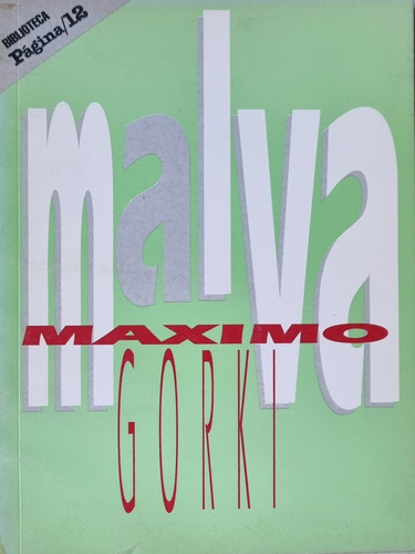 Malva. Máximo Gorki