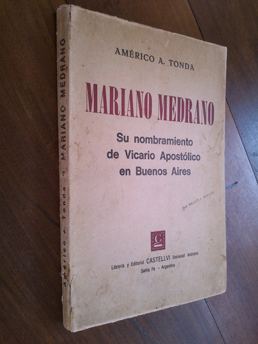Mariano Medrano, Su Nombramiento De Vicario - Américo Tonda