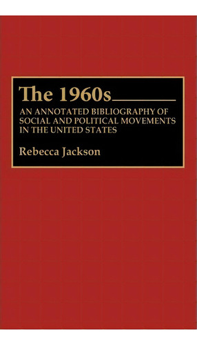 The 1960s, De Rebecca J. Jackson. Editorial Abc Clio, Tapa Dura En Inglés
