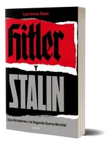 Comprar Hitler Y Stalin Laurence Rees Crítica