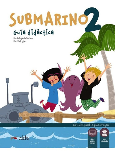 Submarino 2. Libro Del Profesor, De Santana Rollán, Mª Eugenia. Editorial Edelsa Grupo Didascalia, Tapa Blanda En Español