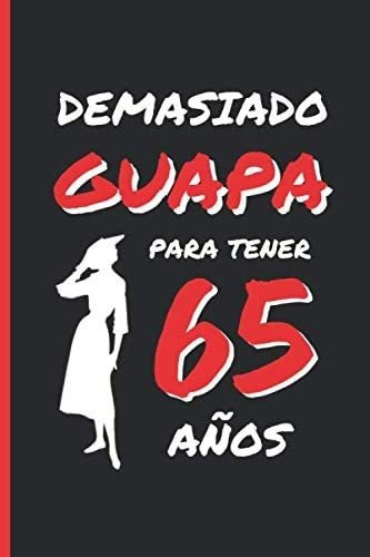 Libro: 65 Años En Total: Regalo De Cumpleaños Y Divertido Pa