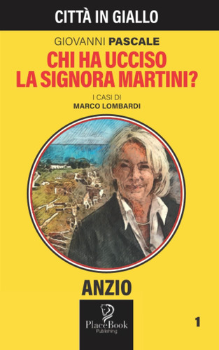 Libro: Chi Ha Ucciso La Signora Martini? (città In Giallo) (