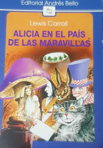 Alicia En El Pais De Las Maravillas Lewis Carroll