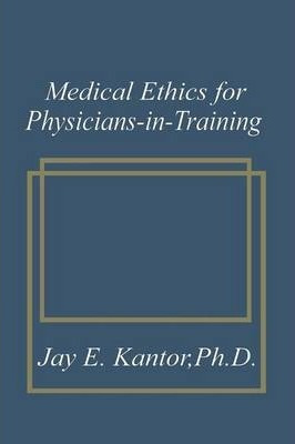 Libro Medical Ethics For Physicians-in-training - J.e. Ka...