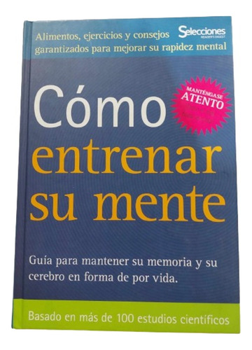 Cómo Entrenar Su Mente / Selecciones Reader's Digest