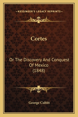 Libro Cortes: Or The Discovery And Conquest Of Mexico (18...